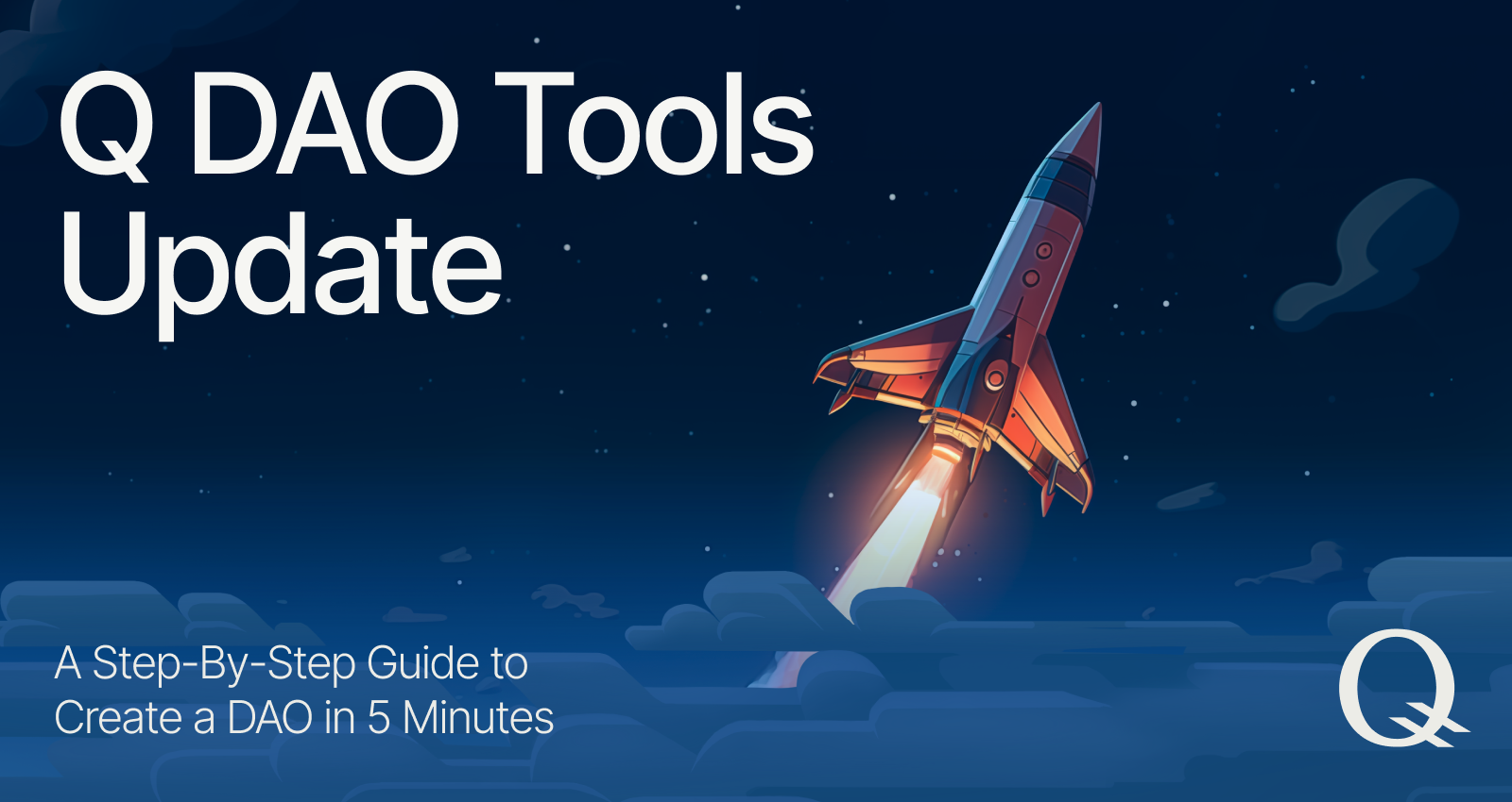 Q DAO Tools Update: A Step-By-Step Guide to Create a DAO in 5 Minutes